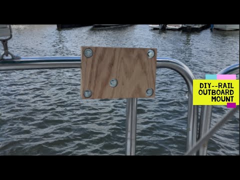 DIY Rail Mount Outboard Bracket for my Catalina 30