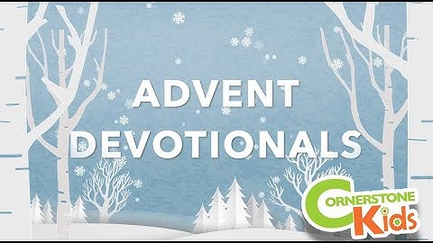 Advent Devo Day 2  - JOY with Cornerstone Kids