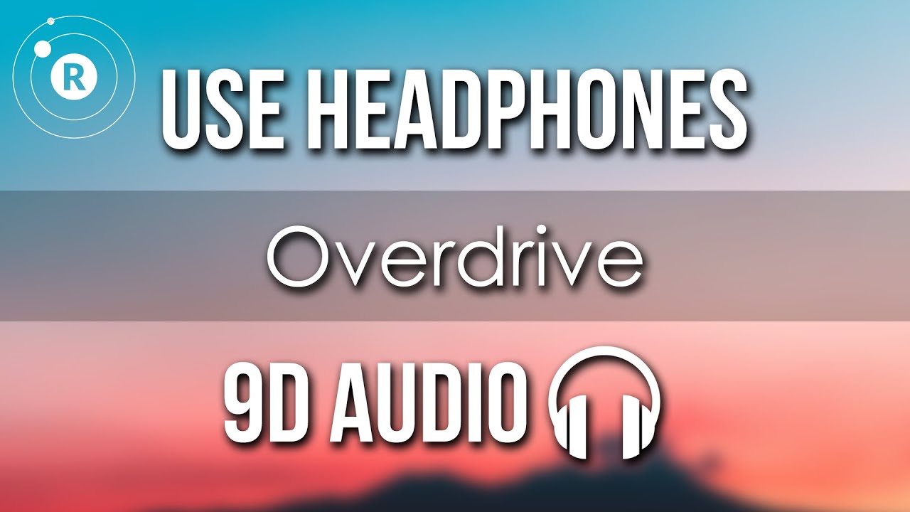 Post Malone - Overdrive (Lyrics) (9D AUDIO) Post Malone - Overdrive (Lyrics) (9D AUDIO)