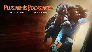 Pilgrim&#39;s Progress: Journey To Heaven  |  Full Movie | Based on John Bunyan&#39;s book