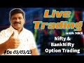 #livetrading BankNifty & Nifty Option Trading || Secrets in Trading || 08/03/23