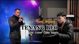 Download Lagu TENANG BEO ( Rensi Ambang) Live cover Theo Bagio MP3