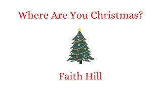 Faith Hill - Where Are You Christmas? [Lyric Video]