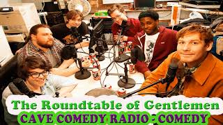 CAVE COMEDY RADIO - Gentlemen - Episode 170: Ways of the Heart