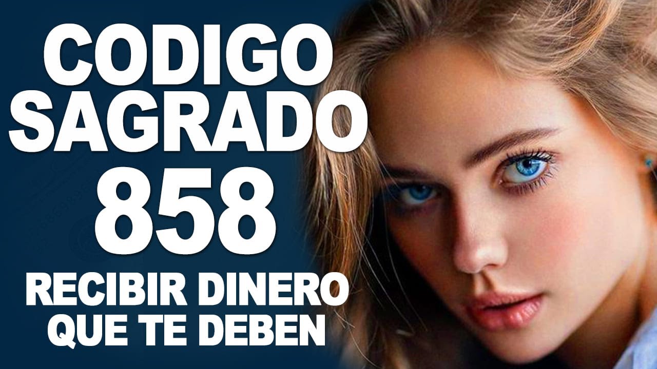 c-digo-sagrado-858-cobrar-y-recibir-el-dinero-que-te-deben-deudas-pago