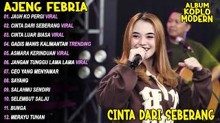 Cinta Luar Biasa Cinta Dari Seberang  Ajeng Febria   Album Dangdut Koplo Terbaru  Viral Fyp