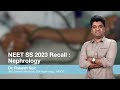 Neet ss 2023 recall  nephrology  dr rakesh nair  marrow super speciality