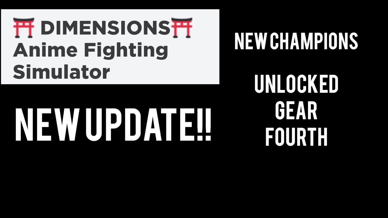 Unlocking Gear Fourth Anime Fighting Simulator YouTube