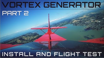 Kitfox - Vortex Generator Install and Test Flight