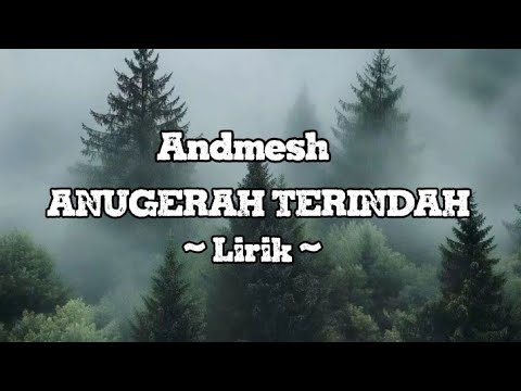 Andmesh Anugrah Terindah ( Lirik ) #old #slowed #fyp #liriklagu #lagusantai #anugrahterindah 