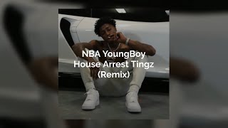 NBA YoungBoy - House Arrest Tingz [REMIX] - If NBA YounBoy Was On My Beat (prod.nsp)