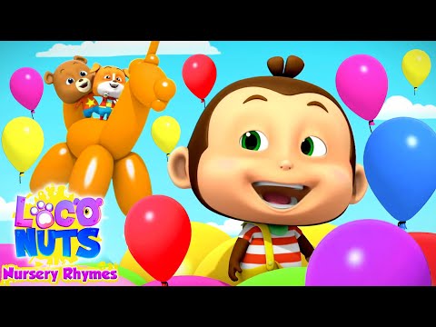 Balloon Song | Balloon Game | Nursery Rhymes & Baby Songs - Loco Nuts