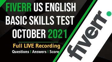 Fiverr US English Basic Skills Test: Full Live Recording of Test, Questions, Answers and Score