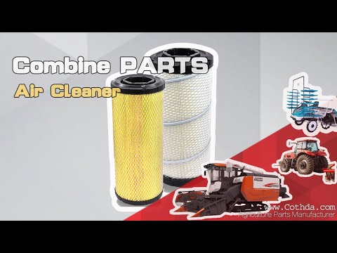 Your Premier Air Cleaner Combine harvester parts Manufacturer(Combine Parts