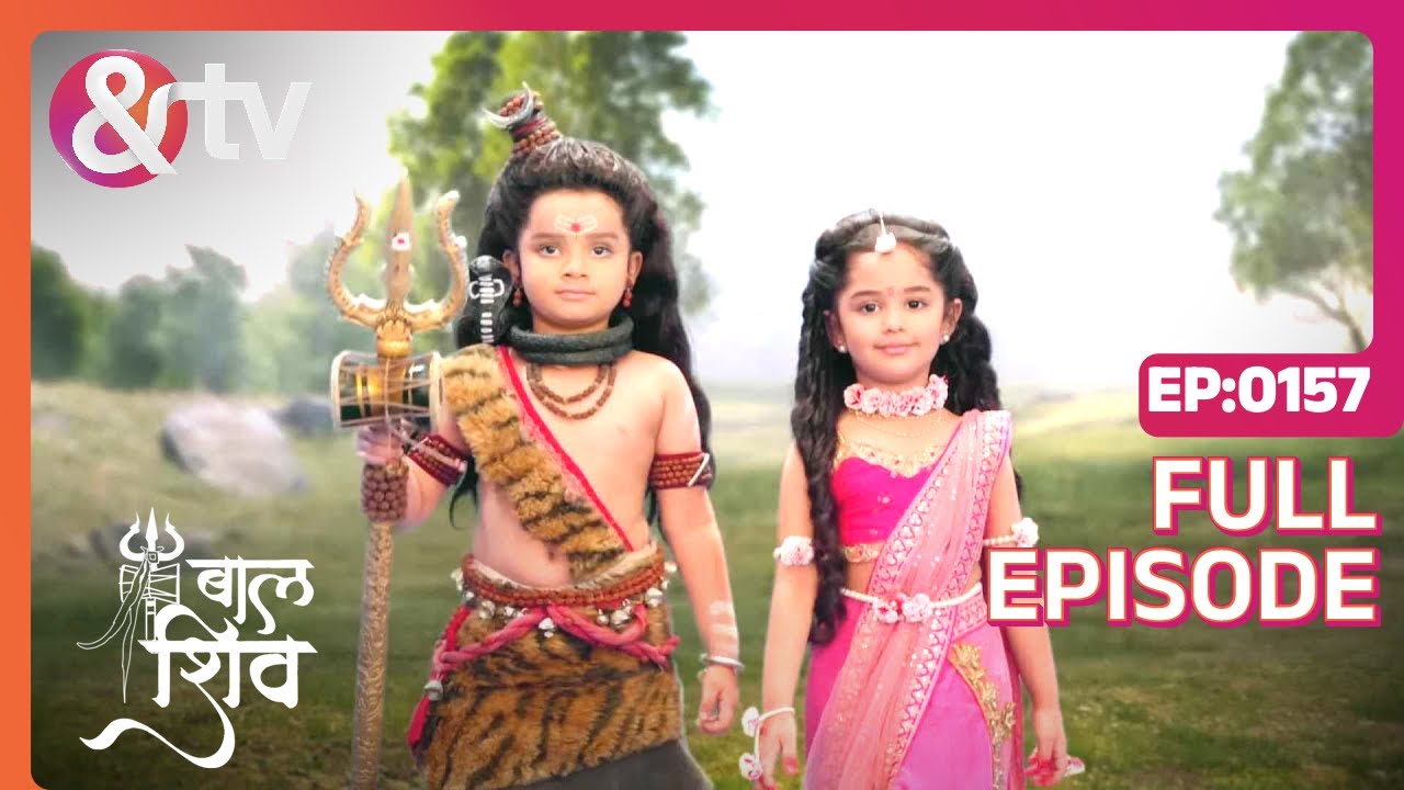 Shiv और Katyayani अमरनाथ के लिए निकले | Baal Shiv Full Ep 157 | 29 Jun 22 | 