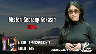 MISTERI SEORANG KEKASIH - ELLA | ALBUM PENGGEMIS CINTA 1989 ( HIGH QUALITY AUDIO) LIRIK