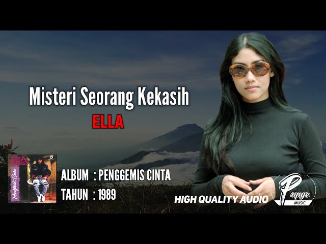 MISTERI SEORANG KEKASIH - ELLA | ALBUM PENGGEMIS CINTA 1989 ( HIGH QUALITY AUDIO) LIRIK class=