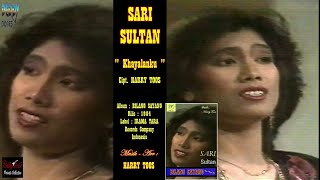 DEDDY DORES - PRESENT : SARI SULTAN - ' KHAYALANKU ' 1984 - BEST ORIGINAL AUDIO QUALITY