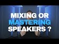 DO YOU NEED MIXING OR MASTERING SPEAKERS? | Streaky.com