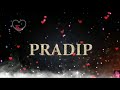 Pradeep name love status video 💞🌹💞new WhatsApp Status Video love status video Mp3 Song