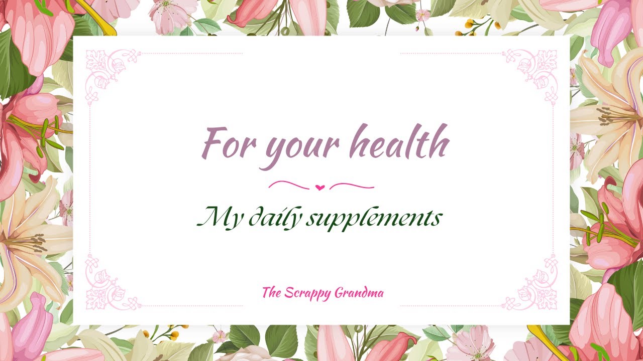 My daily supplements