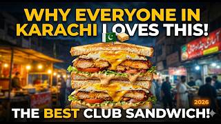 Why Everyone In Karachi Loves This Club Sandwich! 🥪🇵🇰