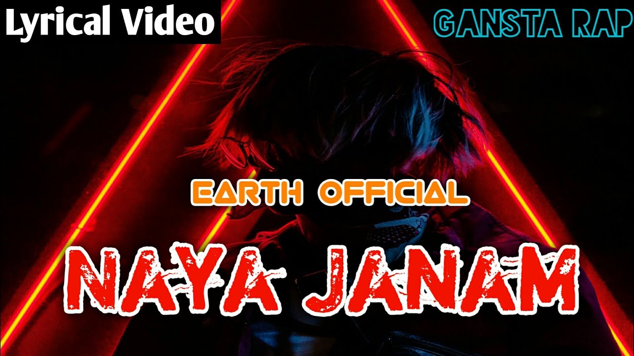 Earth Official - Naya Janam(Lyrical Video) Best Rap Song 2021 | Hindi Rap Song 2021