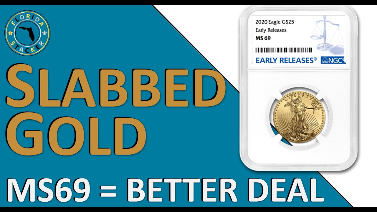MS 69 Slabbed Gold Bullion Coins are Cheaper!