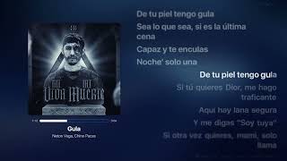 Gula - Neton Vega ft Chino Pacas   Letra Completa