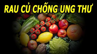 5 Loại rau củ là &quot;khắc tinh&quot; của ung thư nhớ nhắc nhau ăn mỗi ngày