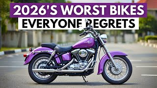 12 Motorcycles EVERYONE Will Regret Buying in 2026