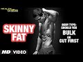 "Skinny Fat" Body Type: Should You Bulk Or Cut First? Info by Guru Mann