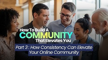 How Consistency Can Elevate Your Online Community