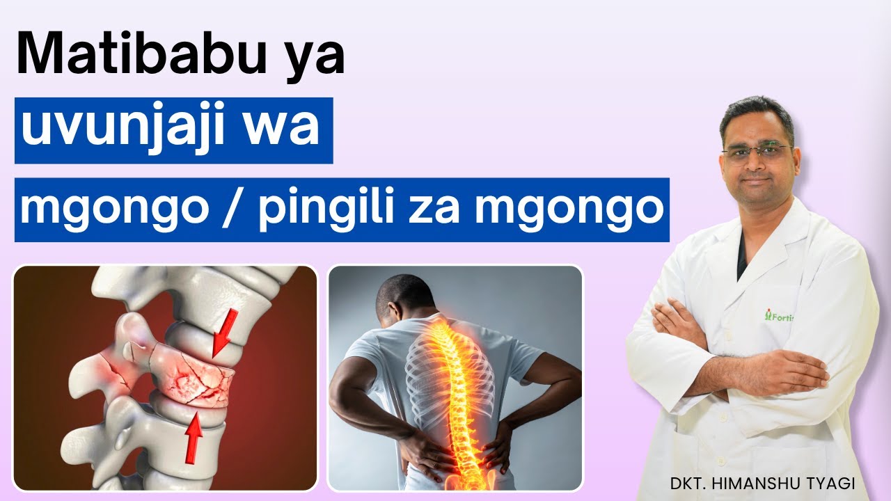Matibabu ya uvunjaji wa mgongo / pingili za mgongo | Spine injury/fracture treatment in Swahili 
