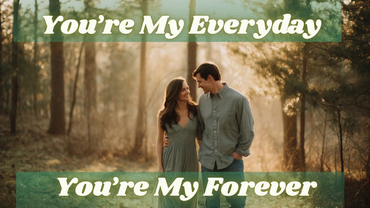 💞 You’re My Everyday, You’re My Forever 💞| Soulful Romantic Love Song | Official  Video With Lyrics💘