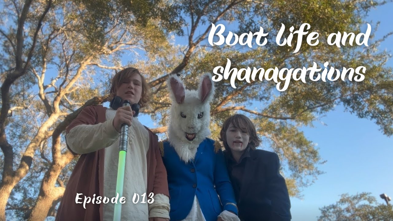 Episode 013 - Boat life and Shanagations