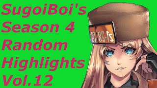 SugoiBoi's S4 Random Highlights Vol. 12
