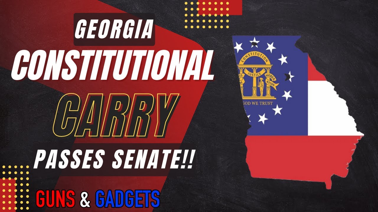 Georgia Senate Passes Constitutional Carry! - YouTube