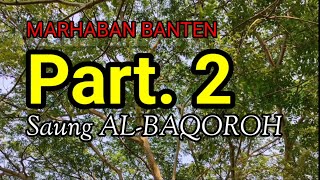 Lagam Marhaban Banten Al-barzanji Bale ELMU saung Al-Baqoroh Part.2