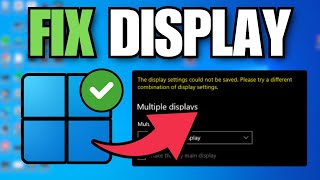 How To Fix The Display Settings Could Not Be Saved - Full Tutorial