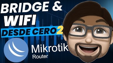 2 - CONFIGURACIÓN BÁSICA DE MIKROTIK: WIFI Y BRIDGE PASO A PASO DESDE CERO EN POCOS MINUTOS