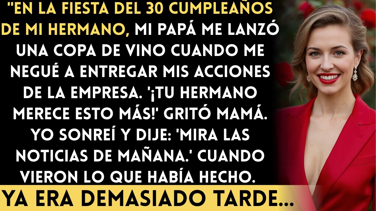 En el cumpleaños de mi hermano, mis padres exigieron mis acciones de la empresa. Me negué y papá...