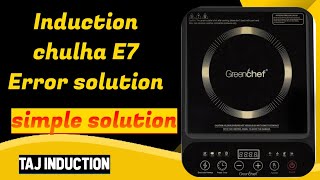 How to Fix E7 Error on Greenchef Induction Cooktop