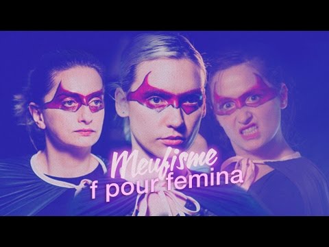 EP 3.3 : F Pour Femina - Le Meufisme (feat Natoo)