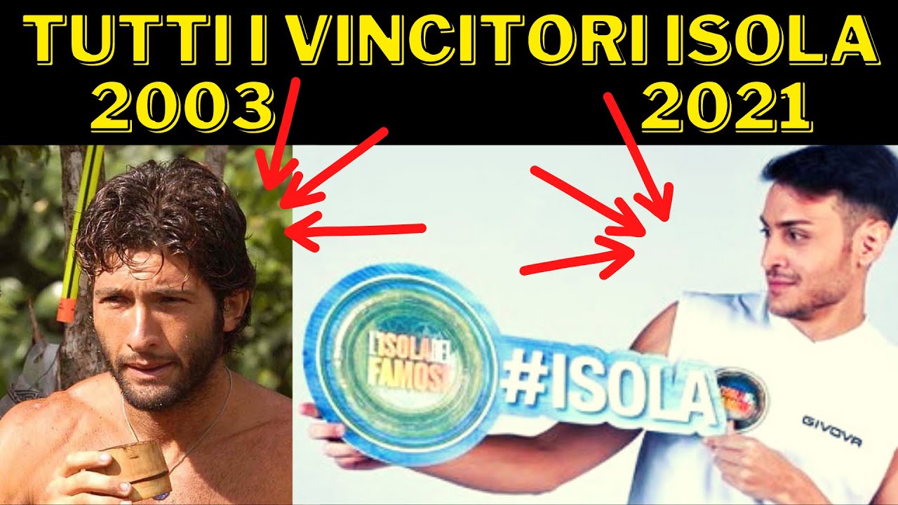 TUTTI I VINCITORI DELL' ISOLA DEI FAMOSI CHI HA VINTO L'ISOLA 2003 - 2021