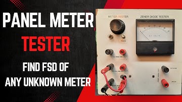 Homemade Panel Meter Tester - Find FSD Of Unknown Meter