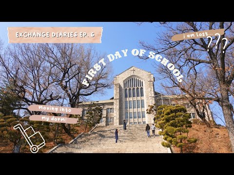 Ep. 6 - First Day at Ewha Womans University | Moving into My Dorm | Exchange Diaries