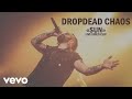 Dropdead chaos  sun clip officiel