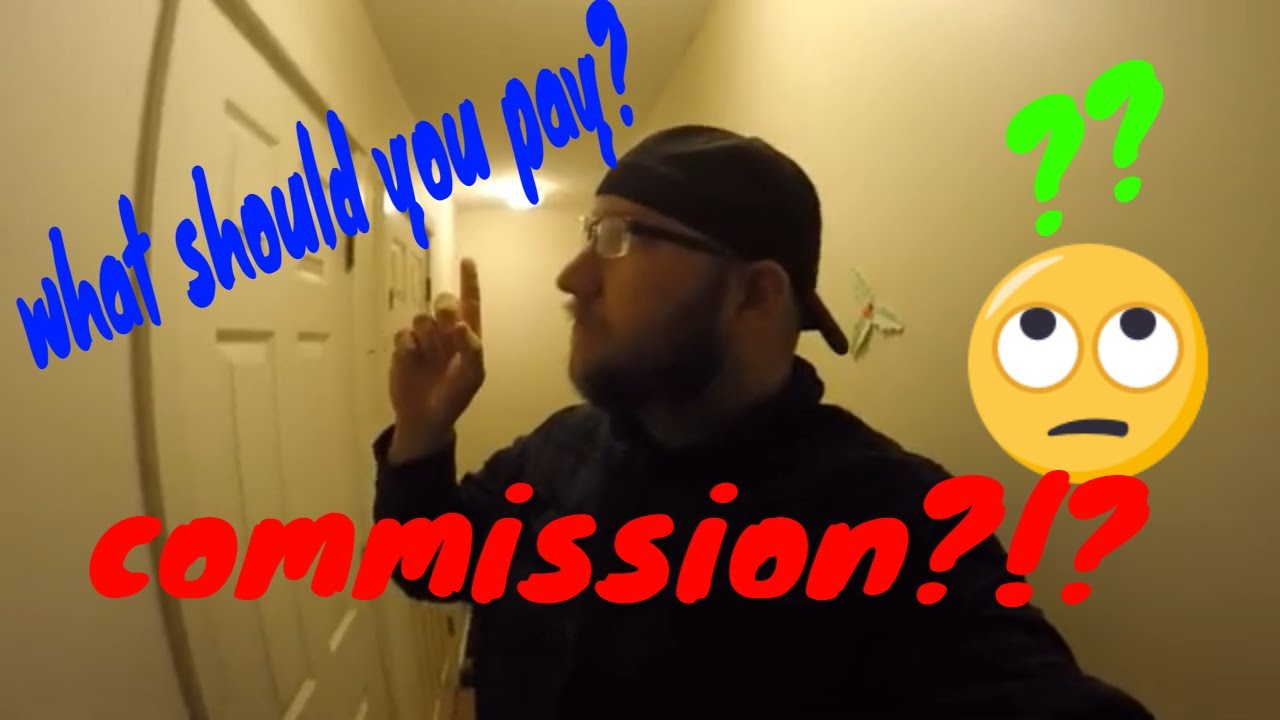 What Do I Pay In Commission What Should You Pay In Commission YouTube