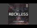 Reckless